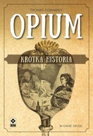 Opium. Krótka historia, wydanie 2