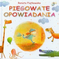 Piegowate opowiadania Renata Piątkowska