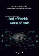 End of Worlds-World of Ends Andrzej Kiepas, Beata