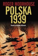Polska 1939 Roger Moorhouse