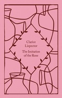 The Imitation of the Rose Clarice Lispector