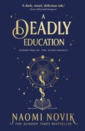 A Deadly Education: the Sunday Naomi Novik