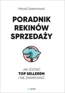 Poradnik Rekinów Sprzedaży. Jak zostać top sellerem i nie zwariować