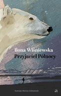 Przyjaciel Północy Ilona Wiśniewska