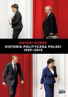 ANTONI DUDEK HISTORIA POLITYCZNA POLSKI 1989-2015