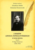 Z bojów Adolfa Nowaczyńskiego. Tom 2. W Regio Sanatorum (1926-1933)