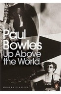 Up Above the World Bowles Paul