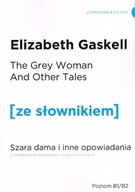 The Grey Woman and other Tales. Szara Dama i inne opowiadania z podręcznym