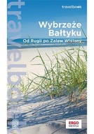 Travelbook - Wybrzeże Bałtyku Bezdroża