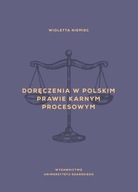 Doręczenia w polskim prawie karnym procesowym