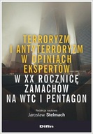 Terroryzm i antyterroryzm w opiniach ekspertów w XX rocznicę zamachów na WT