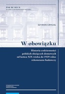 W obowiązku Historia codzienności polskich służących domowych od końca XIX