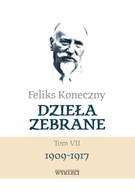 Feliks Koneczny. Dzieła zebrane T.7