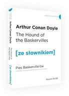 The Hound of the Baskervilles. Pies Baskerville'ów z podręcznym słownikiem