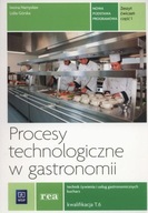 PROCESY TECHNOLOGICZNE W GASTRONOMII CZ. 1 WSIP