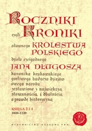 Roczniki czyli Kroniki sławnego Królestwa Polskiego. Księga 3 i 4. 1039-113
