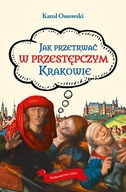 Jak przetrwać w przestępczym Krakowie, wydanie 2