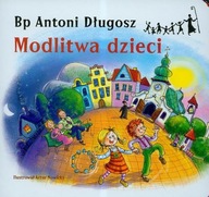 Modlitwa dzieci Antoni Długosz