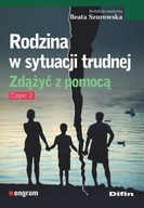 Rodzina w sytuacji trudnej. Zdążyć z pomocą, część 2