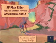 JP Max Rider i jego para naturalne przygody. Wygłodzona Skała