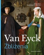 Zbliżenia. Van Eyck. Zbliżenia