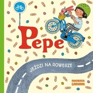 Pepe jeździ na rowerze Anna-Karin Garhamn edukacyjna książeczka dla dzieci