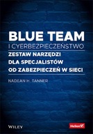 Blue team i cyberbezpieczeństwo. Zestaw narzędzi dla specjalistów od zabezp