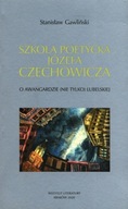 Szkoła poetycka Józefa Czechowicza