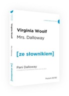 Mrs. Dalloway. Pani Dalloway z podręcznym słownikiem angielsko-polskim
