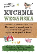 Kuchnia wegańska Praca zbiorowa