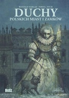 Duchy polskich miast i zamków Paweł Zych