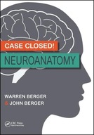 Case Closed! Neuroanatomy Berger Warren (BSc BESc