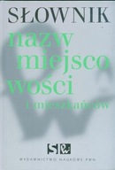 Słownik nazw miejscowości i mieszkańców /2007/