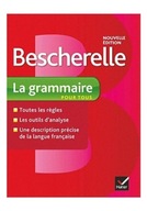 Bescherelle La grammaire pour tous (Nouvelle edito