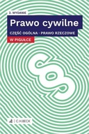 Prawo cywilne w pigułce Część ogólna Prawo rzeczowe Praca zbiorowa