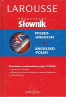 PRAKTYCZNY SŁOWNIK POLSKO ANGIELSKI LAROUSSE