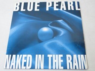 Blue Pearl - Naked In The Rain 12'' MINT 1990
