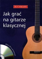 Jak grać na gitarze klasycznej +CD Maciej Zakrzewski