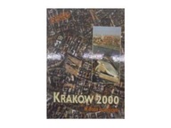 Kraków 2000. W drodze do przyszłości -