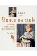 SŁOŃCE NA STOLE PODRĘCZNIK KL2 CZĘŚĆ 2 LOREK