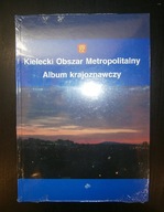 Kielecki obszar metropolitalny album krajoznawczy