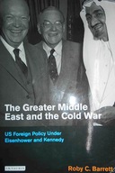 The Greater Middle East and the Cold War - Barrett