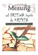 Od drzewa życia do Krzyża, Marcel Messing D**