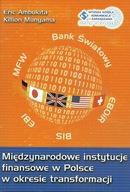 Międzynarodowe instytucje finansowe w Polsce w