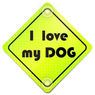 I LOVE MY DOG ODBLASK NEON NA AUTO PRZYSSAWKI