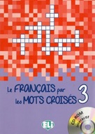 Le Francais par les Mots Croises. Volume 3 + CD