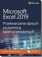 Excel 2019. Przetwarzanie danych za pomocą tabel