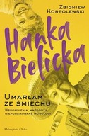 Hanka Bielicka Umarłam ze śmiechu Korpolewski