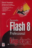 FLASH 8 PROFESSIONAL KSIĘGA EKSPERTA VOGELEER