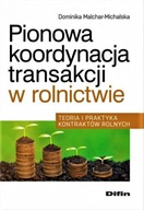 Pionowa koordynacja transakcji w rolnictwie Teoria